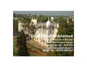 Dr A Khaleel Ahamed Associate Professor of Botany