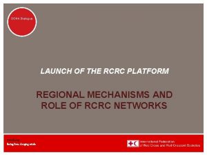 DOHA Dialogue LAUNCH OF THE RCRC PLATFORM REGIONAL