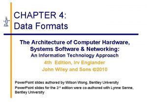 CHAPTER 4 Data Formats The Architecture of Computer