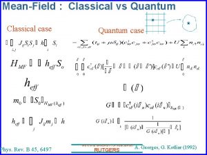 MeanField Classical vs Quantum Classical case Phys Rev
