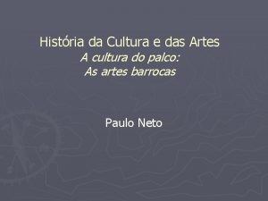 Histria da Cultura e das Artes A cultura
