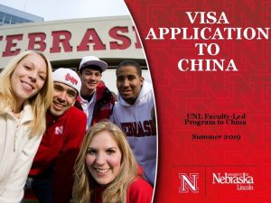 VISA APPLICATION TO CHINA UNL FacultyLed Program to