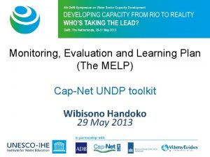 Monitoring Evaluation and Learning Plan The MELP CapNet