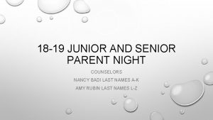 18 19 JUNIOR AND SENIOR PARENT NIGHT COUNSELORS