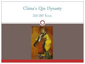 Chinas Qin Dynasty 221 207 b c e