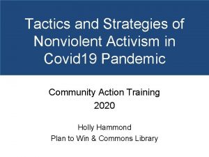 Tactics and Strategies of Nonviolent Activism in Covid