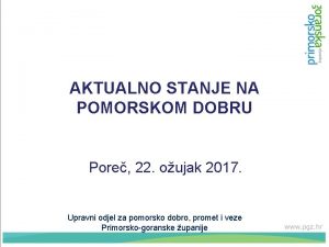 AKTUALNO STANJE NA POMORSKOM DOBRU Pore 22 oujak