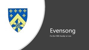 Evensong For the Fifth Sunday in Lent The