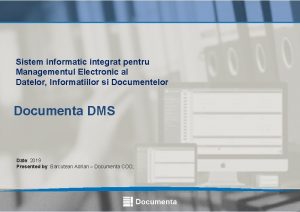 Sistem informatic integrat pentru Managementul Electronic al Datelor