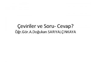 eviriler ve Soru Cevap r Gr A Doukan