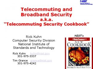 Telecommuting and Broadband Security a k a Telecommuting