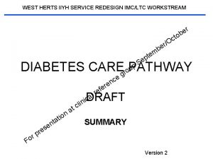 WEST HERTS Ii YH SERVICE REDESIGN IMCLTC WORKSTREAM