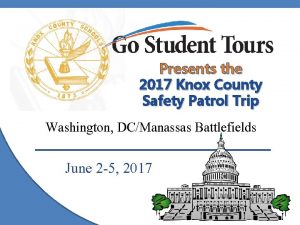 Presents the 2017 Knox County Safety Patrol Trip