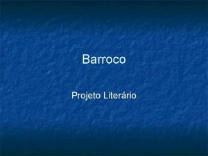 Barroco Projeto Literrio O Barroco e o Pblico