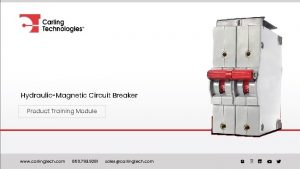 HydraulicMagnetic Circuit Breaker Product Training Module www carlingtech