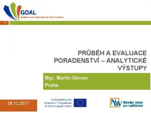 1 PRBH A EVALUACE PORADENSTV ANALYTICK VSTUPY Mgr