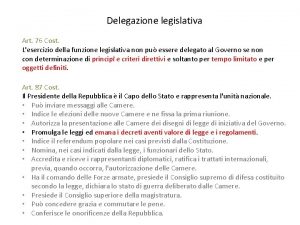 Delegazione legislativa Art 76 Cost Lesercizio della funzione