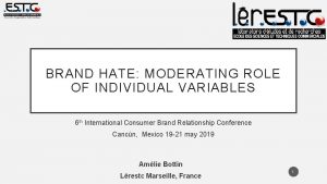 BRAND HATE MODERATING ROLE OF INDIVIDUAL VARIABLES 6