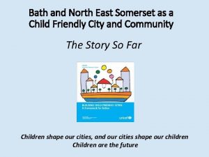 Bath and North East Somerset as a Child