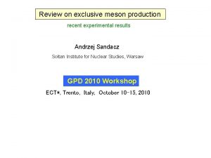 Review on exclusive meson production recent experimental results