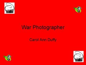 War Photographer Carol Ann Duffy Summary War Photographer