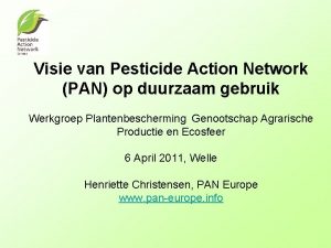 Visie van Pesticide Action Network PAN op duurzaam