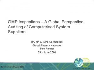 GMP Inspections A Global Perspective Auditing of Computerised