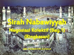 Sirah Nabawiyyah Negosiasi Kolektif Bag 1 Ringkasan IQRO