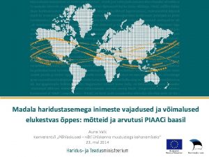 Madala haridustasemega inimeste vajadused ja vimalused elukestvas ppes