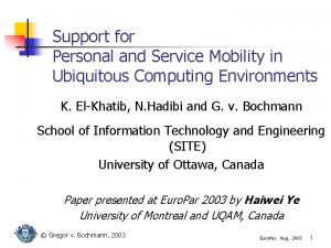 Support for Personal and Service Mobility in Ubiquitous