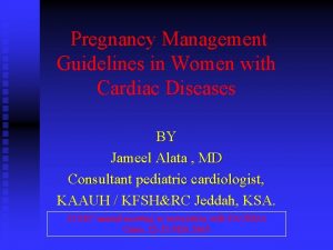 Pregnancy Management Guidelines in Women with Cardiac Diseases