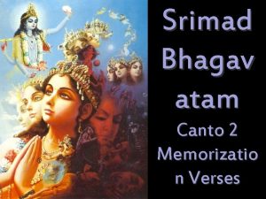 Srimad Bhagav atam Canto 2 Memorizatio n Verses