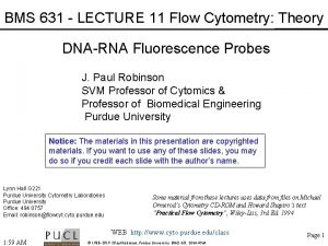 BMS 631 LECTURE 11 Flow Cytometry Theory DNARNA