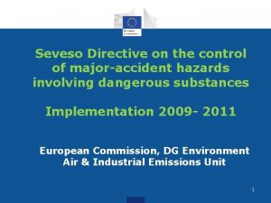 Seveso Directive on the control of majoraccident hazards