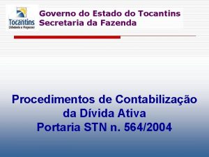 Governo do Estado do Tocantins Secretaria da Fazenda