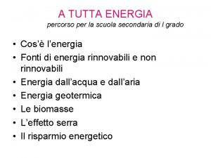 A TUTTA ENERGIA percorso per la scuola secondaria