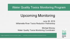 Water Quality Toxics Monitoring Program Upcoming Monitoring June