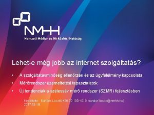 Lehete mg jobb az internet szolgltats A szolgltatsminsg