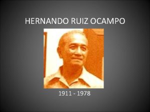 HERNANDO RUIZ OCAMPO 1911 1978 H R OCAMPO