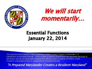 We will start momentarily Essential Functions January 22