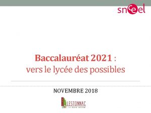 Baccalaurat 2021 vers le lyce des possibles NOVEMBRE