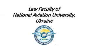 Law Faculty of National Aviation University Ukraine National