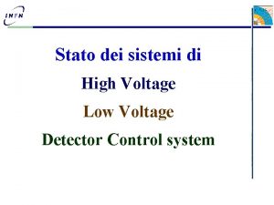 Stato dei sistemi di High Voltage Low Voltage