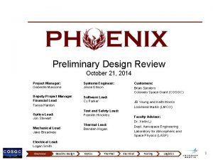 Preliminary Design Review October 21 2014 Project Manager