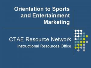 Orientation to Sports and Entertainment Marketing CTAE Resource