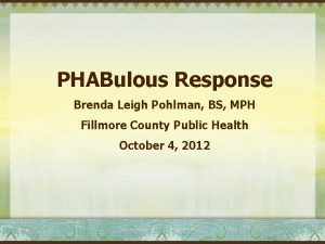 PHABulous Response Brenda Leigh Pohlman BS MPH Fillmore