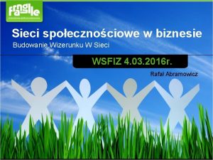 Sieci spoecznociowe w biznesie Budowanie Wizerunku W Sieci