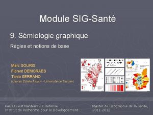 Module SIGSant 9 Smiologie graphique Rgles et notions