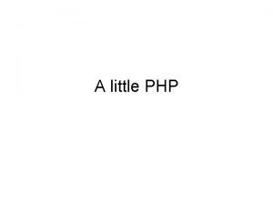 A little PHP Enter the simple HTML code