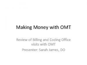 Making Money with OMT Review of Billing and
